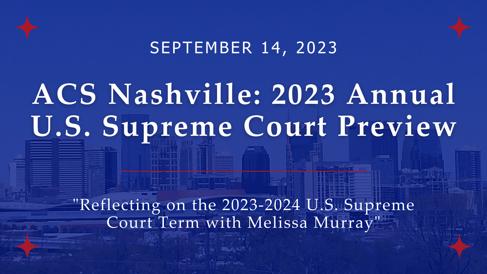 ACS Nashville: 2023 Annual U.S. Supreme Court Preview